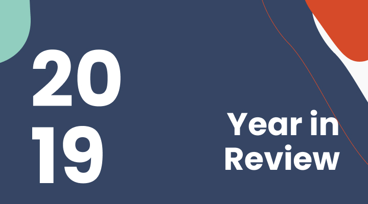 2019: A Year in Review